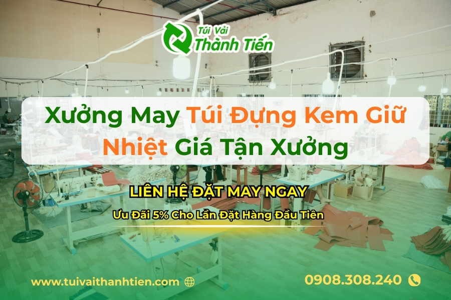 Xưởng may túi giữ nhiệt đựng kem hiện đại, giá cả hợp lý