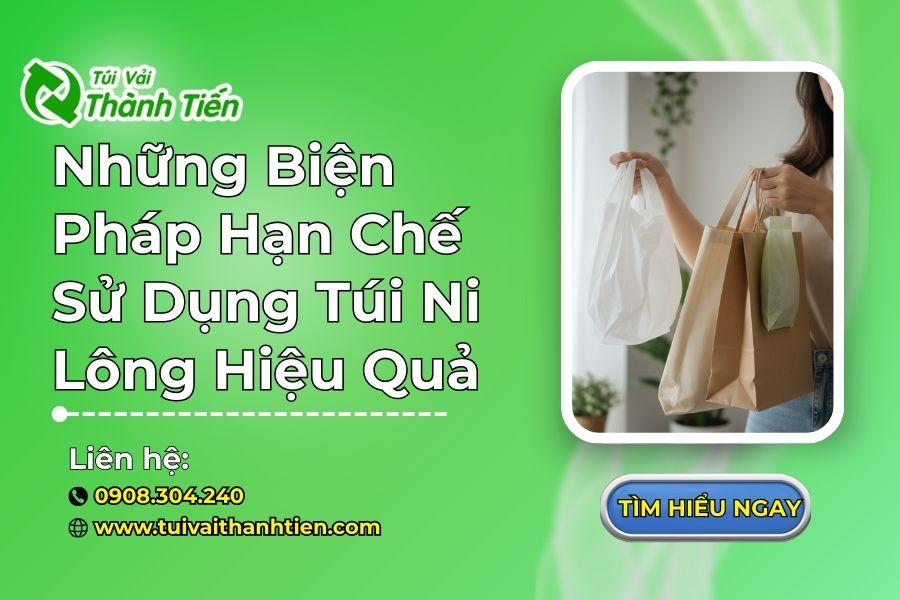 Những Biện Pháp Hạn Chế Sử Dụng Túi Nilong Hiệu Quả