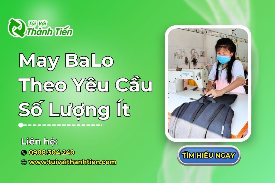 May Balo Theo Yêu Cầu Số Lượng Ít