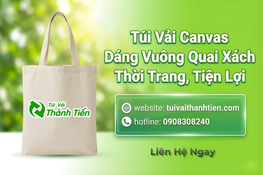 Túi vải canvas dáng vuông thời trang và tiện dụng cho nhiều nhu cầu