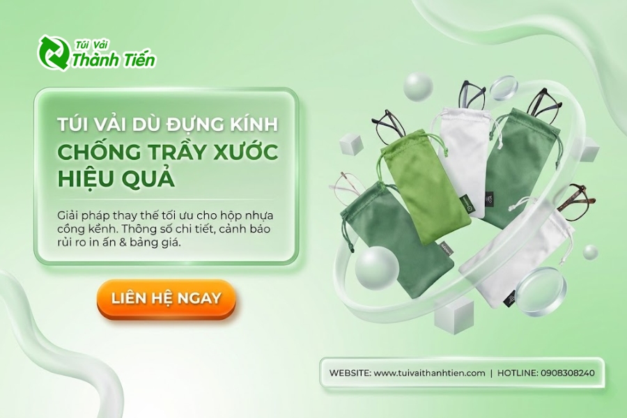 Xưởng may túi vải dù đựng kính giúp chồng trầy kinh hiệu quả, tiết kiệm